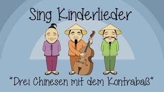 Drei Chinesen mit dem Kontrabass - Kinderlieder zum Mitsingen | Sing Kinderlieder
