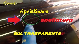 come sistemare il trasparente che si spella | how to fix the peeling clear lack