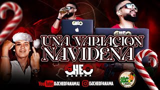 #UNA #VARIACION #NAVIDEÑA BY DJ CHEO PANAMA