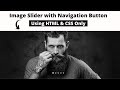 How to Make Image Slider Using Only HTML & CSS || Image Slider With  Manual Navigation Buttons