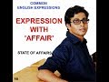 STATE OF AFFAIRS|| MEANING & USE|| COMMON ENGLISH EXPRESSIONS