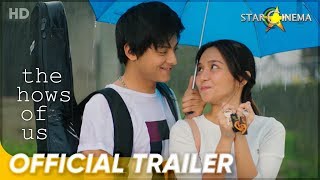 The Hows Of Us Official Trailer | Kathryn Bernardo, Daniel Padilla | 'The Hows Of Us'