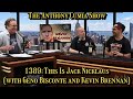 The Anthony Cumia Show - This Is Jack Nicklaus (with Geno Bisconte and Kevin Brennan)