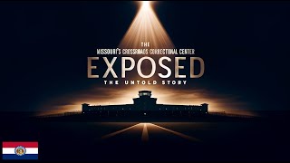 Missouri's Crossroads Correctional Center Exposed: The Untold Story