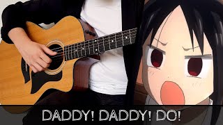 【Kaguya-sama: Love is War Season 2 OP】 DADDY! DADDY! DO! - Fingerstyle Guitar Cover (かぐや様は告らせたい)