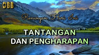 TANTANGAN DAN PENGHARAPAN - Renungan Hari Ini 06/01/25 - Kornelius Nugroho - CBB