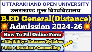 UOU B.ED ADMISSION 2024 | Uttarakhand Open University | B.ED DISTANCE MODE ADMISSION 2024 #bed #prt