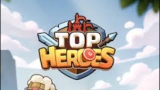 Top Heroes - 10 conseils et astuces !