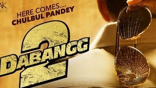 Dabangg 2 First Look | Salman Khan, Sonakshi Sinha