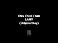 Thru These Tears - LANY (Piano Acoustic Karaoke)