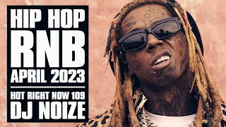 🔥 Hot Right Now #109 | Urban Club Mix April 2023 | New Hip Hop R&B Rap Dancehall Songs | DJ Noize