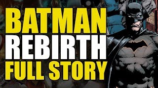 Batman Rebirth: Full Story
