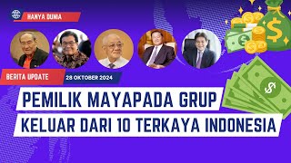 Pemilik Mayapada Grup Keluar dari 10 Terkaya Indonesia