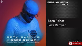 Reza Ramyar - Boro Rahat ( رضا رامیار - برو راحت )