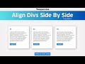 How to Align Divs Side by Side in HTML & CSS | Align Three Divs | Responsive