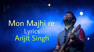 Mon Majhi re (Lyrics) মন মাঝি রে | Arijit Singh | Jeet & Subhashree @lovesongstar9095