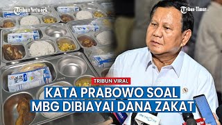 Usulan Biaya Makan Bergizi Gratis Pakai Dana Zakat, Jawaban Prabowo