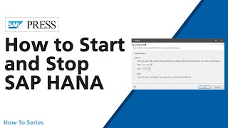 How to Start and Stop an Instance of SAP HANA