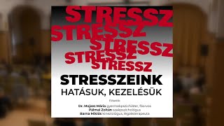 Stresszeink – hatásuk, kezelésük