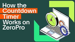 How the Countdown Timer Works on ZeroPro