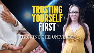 Episode 6: Trusting Yourself First - Hacking The Universe with Phil & Erin Werley - 7/29/2022