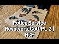 Police Service Revolvers, Colt Pt. 2 | HCF