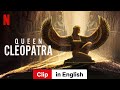 Queen Cleopatra (Clip) | Trailer in English | Netflix