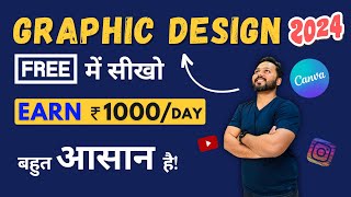 Graphic Design Full Course 2024 - Free Tutorial in Hindi | Canva Tutorial for Beginners
