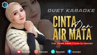 CINTA DAN AIR MATA - KARAOKE UNTUK COWOK - DUET BERSAMA AZMYUPIL