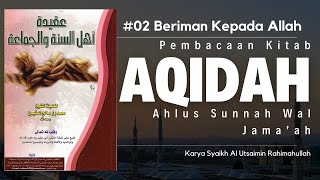 02 - Aqidah Islam: Beriman kepada Allah dan Dalilnya