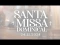 Santa Missa Dominical | 24/11/24 |   @PadreManzottiOficial