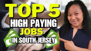 High Paying Jobs in South Jersey - Top 5 Employers