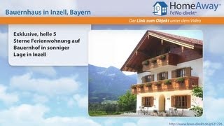 Chiemgau/Chiemsee: Exklusive, helle 5 Sterne Ferienwohnung auf Bauernhof in - FeWo-direkt.de Video