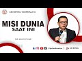 Pdt. Daniel Pandji - MISI DUNIA SAAT INI