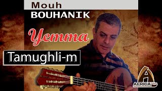 Mouh BOUHANIK - Tamughli-m - ( Audio officiel )