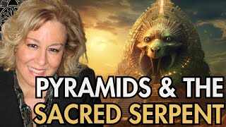 Nan Akasha: Pyramids \u0026 The Sacred Serpent = Dragons