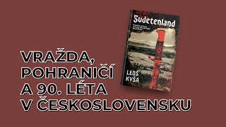 Sametová revoluce ve světě, kde neproběhl odsun Němců - Sudetenland od Leoše Kyši | trailer