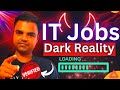 IT Jobs Dark Reality, IT Jobs Future Scope in 2025, Fresher Jobs Hiring in IT Sector