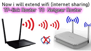 TP-Link To Netgear Router Wireless Internet Sharing || Router As WiFi Repeater, Range Extender - WDS