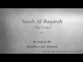 Surah Al Baqarah The Cow   002   AbdulBari ath Thubaity   Quran Audio