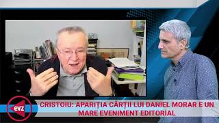 Cui i-e frică de Daniel Morar? Cristoiu: Dezvăluirile din cartea lui sunt cutremurătoare