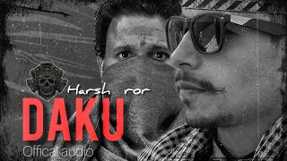DAKU Haryanvi Audio | feat.Sachin Thakur, Harsh Ror | Haryanvi New DJ song 2023