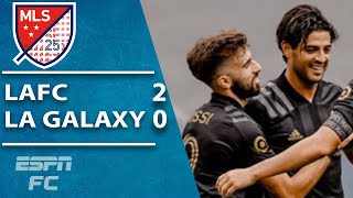 Carlos Vela STEALS THE SHOW in LAFC's El Trafico triumph vs. LA Galaxy | ESPN FC MLS Highlights