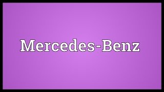 Mercedes-Benz Meaning