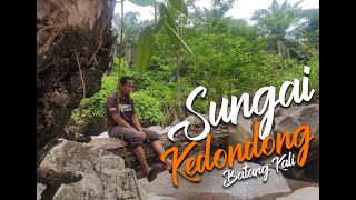 Wild Camping 2h1m Sungai Kedondong, Batang Kali Selangor