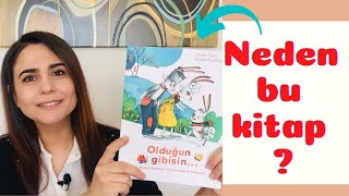 Olduğun Gibisin | Çocuk Kitabı Analizi