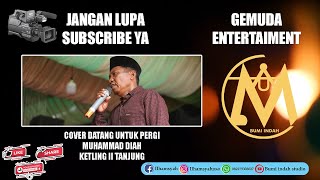 COVER DATANG UNTUK PERGI MUHAMMAD DIAH KETLING II TANJUNG