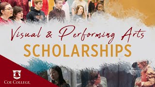 Visual \u0026 Performing Arts Scholarships at Coe College