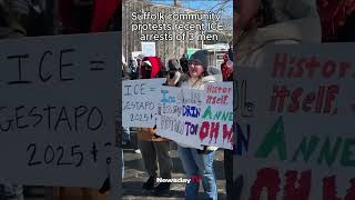 Suffolk community protests recent ICE arrests of 3 men