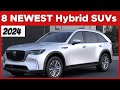 The Top 8 Newest Hybrid Suvs In 2024!